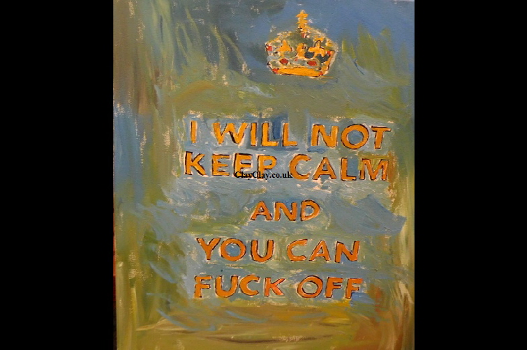 'Keep calm' Acrylic on canvas 40 by 30cm by BB Bango   £65